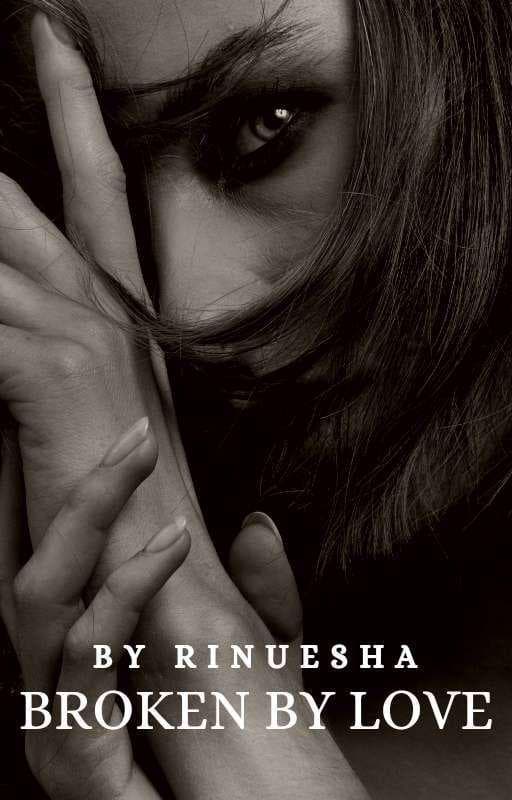 Broken By Love (Completed) cover